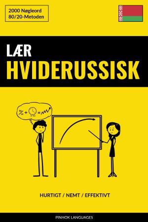 Lær Hviderussisk - Hurtigt / Nemt / Effektivt