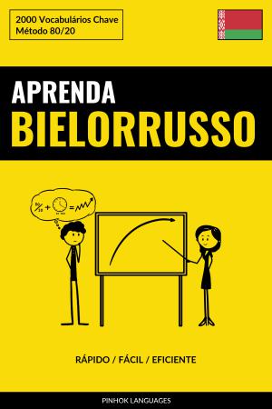 Aprenda Bielorrusso - Rápido / Fácil / Eficiente